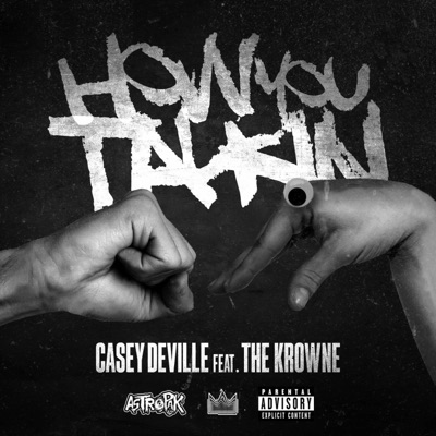 How You Talkin (feat. The Krowne) - Single