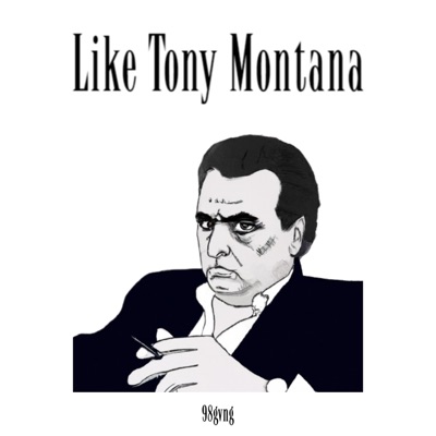 Like Tony Montana - Single