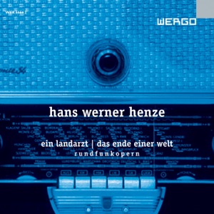 Henze: Ein Landarzt / Das Ende einer Welt