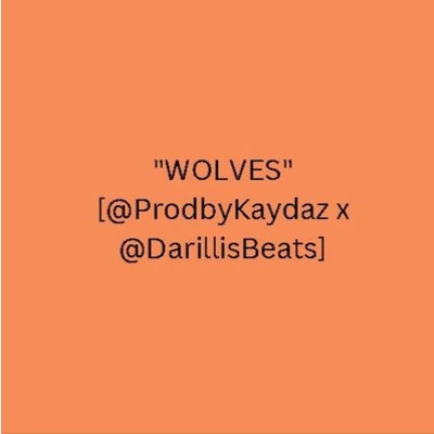 WOLVES (feat. Darillis Beats) - Single