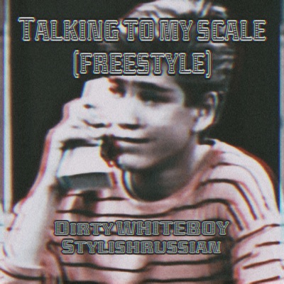 Talking To My Scale #Freestyle - Single