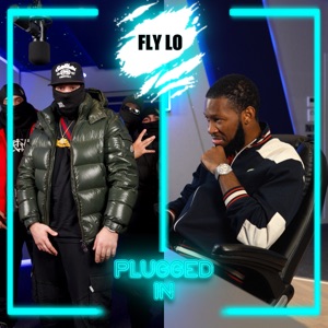 Fly Lo X Fumez the Engineer - Plugged In
