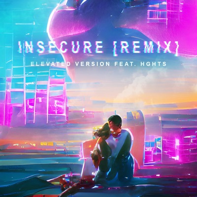 Insecure (feat. Rylan Hair) [Elevated Version] - Single
