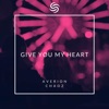 Give You My Heart - Single