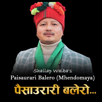 Paisaurari Balero (Mhendomaya) (feat. Rupa S Ghale) - Single