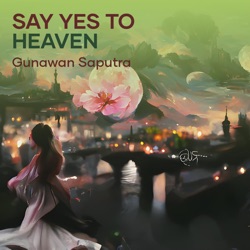 Say Yes to Heaven