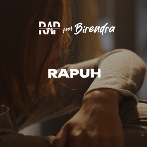 Rapuh (feat. Birendra)