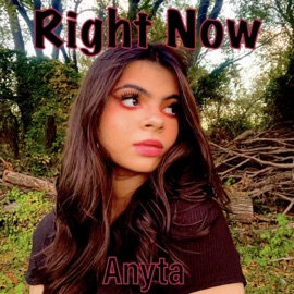 Right Now Anyta