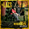 Keep It Redneck (Deluxe) - The Lacs