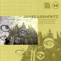 #entrainments - James Ilgenfritz
