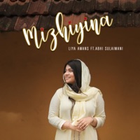 Mizhiyina (feat. Liya Amans) [Reprised Version] [Reprised Version] - Single - Abhi Sulaimani
