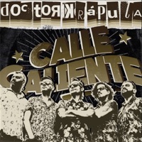 Calle Caliente (Deluxe) - Doctor Krápula