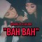 Bah Bah (feat. Loog) - Darillis lyrics