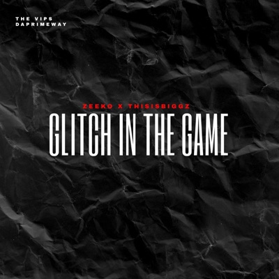 Glitch In the Game - EP