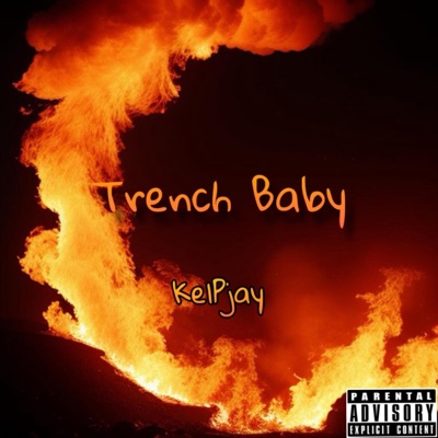 Trench Baby - Single