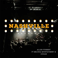 Nashville (feat. Melissa Montgomery & Zozan World) - Single - Allen Forrest