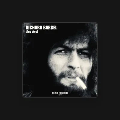 Listen to Richard Bargel, watch music videos, read bio, see tour dates & more!