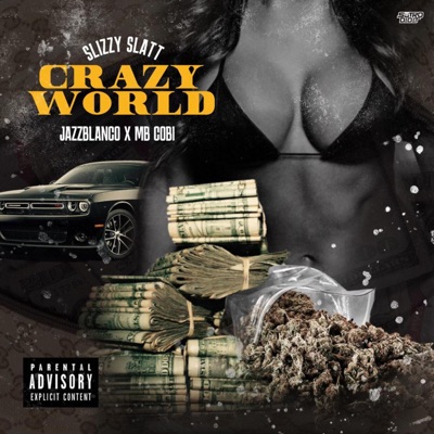 Crazy World (feat. JazzBlanco & MB Cobi) - Single