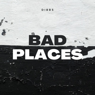 Bad Places - Single
