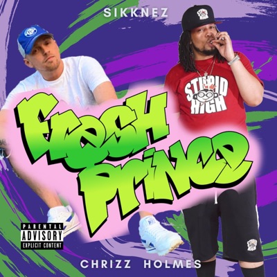 Fresh Prince (feat. Sikknez) - Single