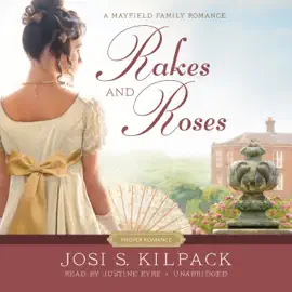 Rakes and Roses (The Proper Romance Mayfield Family Regency Series)