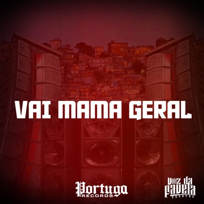 VAI MAMA GERAL - Single