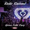 Radio Rasheed - Grown Folks Party