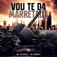 Vou Te da Marretada - Single - MC Viciante, Love Funk & Mc Dnancy