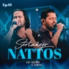 Sertanejo Nattos, Ep. 01 (Ao Vivo)