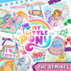 My Little Pony Theme Song - The Remixes - My Little Pony