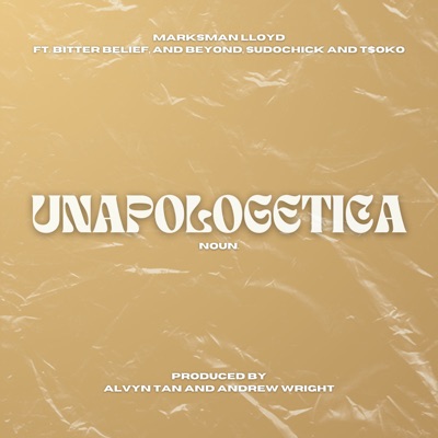 Unapologetica (feat. Bitter Belief, And Beyond, Sudochick & T$oko) - Single
