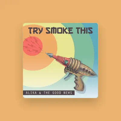 Listen to Alika & The Good News, watch music videos, read bio, see tour dates & more!