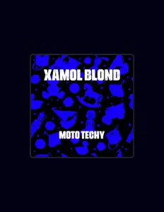 Listen to Xamol Blond, watch music videos, read bio, see tour dates & more!