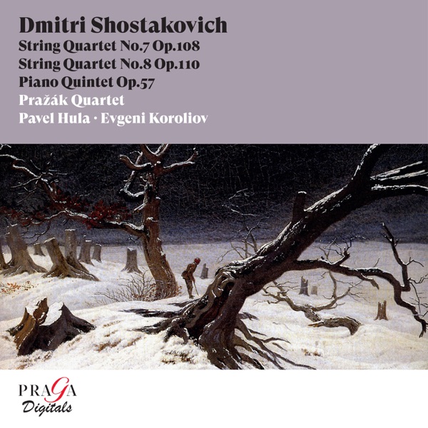 Dmitri Shostakovich: String Quartets Nos. 7 & 8 & Piano Quintet