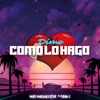 Dime Como Lo Hago - Single