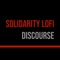 Discourse - Solidarity LoFi lyrics