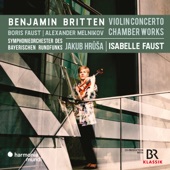Britten: Violin Concerto, Chamber Works artwork
