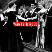 Wants and Needs artwork