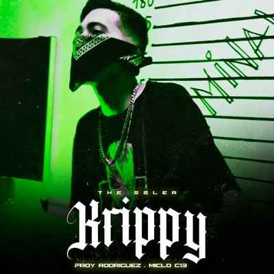 Krippy (feat. Froy Rodriguez & Miclo c13) - Single