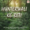 Hunterwali Ke Beti (Original Motion Picture Soundtrack) - EP