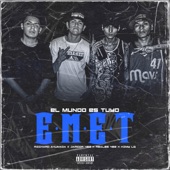 El Mundo Es Tuyo E.M.E.T artwork