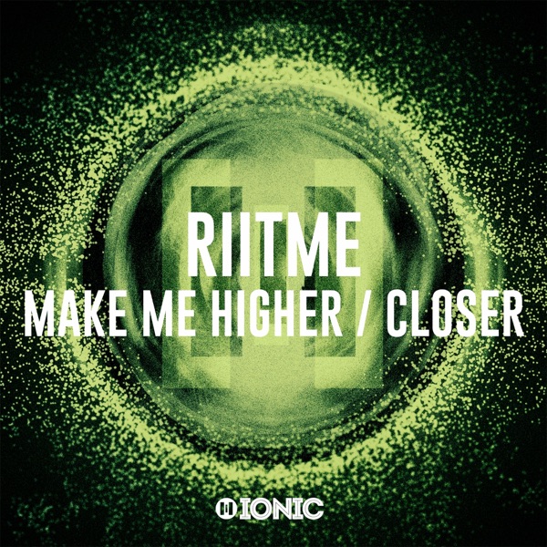 Make Me Higher / Closer - EP