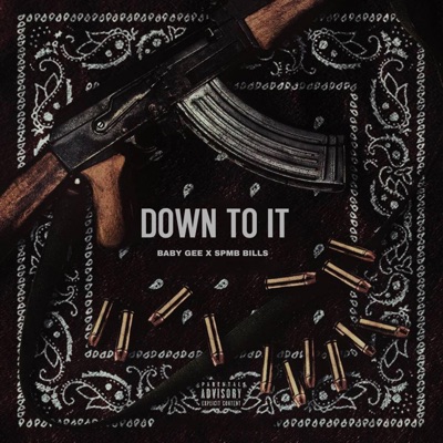 Down To It (feat. SPMB Bills) - Single