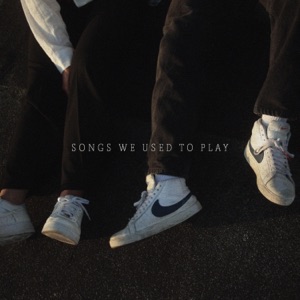 Songs we used to Play - Single