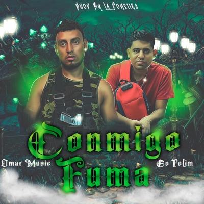 conmigo fuma (feat. Go felim) - Single