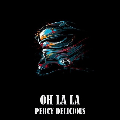 Oh la la (feat. Percy Delicious) - Single