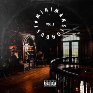 #Minimansiondust, Vol. 3