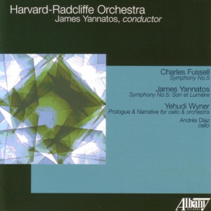 Harvard-Radcliffe Orchestra: Fussell, Yannatos & Yehudi Wyner