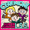 CEREMONY - SUPER JUNIOR-L.S.S.