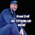 HIZ TUTKUNLARI GRANİ - EP